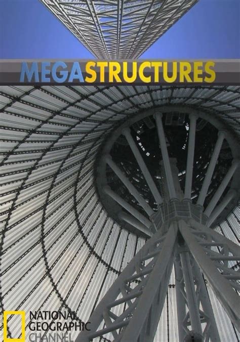 Watch Megastructures Videos Online .